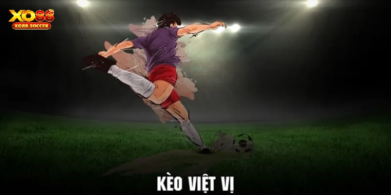 Các dạng kèo việt vị hiện nay