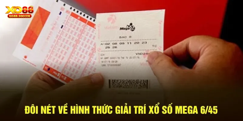 Thông tin cơ bản về mega 6/45